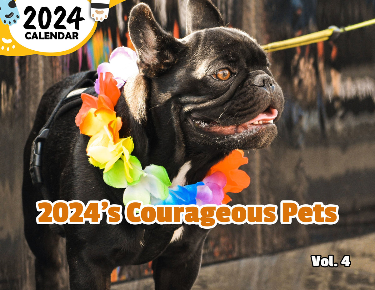 2024's Courageous Pets Volume Four 2024 Wall Calendar (PreOrder