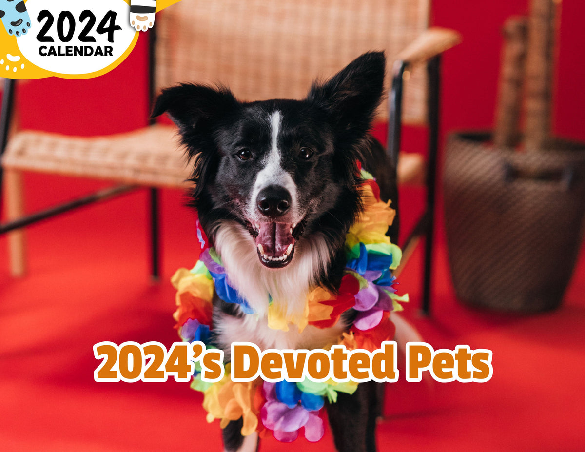 2024's Devoted Pets 2024 Wall Calendar (PreOrder) Praise My Pet!