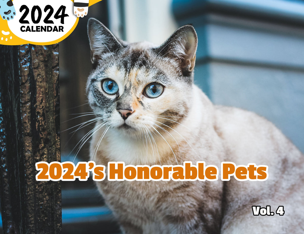 2024's Honorable Pets Volume Four 2024 Wall Calendar (PreOrder) Praise My Pet!