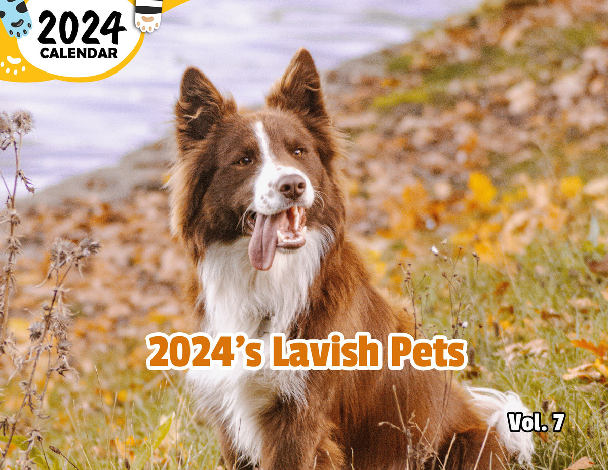 2024's Lavish Pets Volume Seven 2024 Wall Calendar (PreOrder