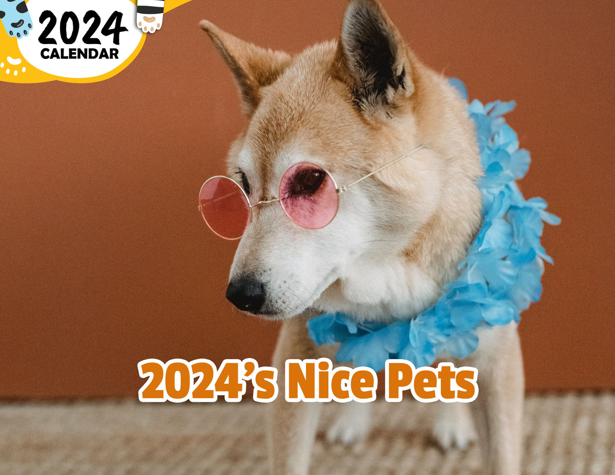2024's Nice Pets 2024 Wall Calendar (PreOrder) Praise My Pet!