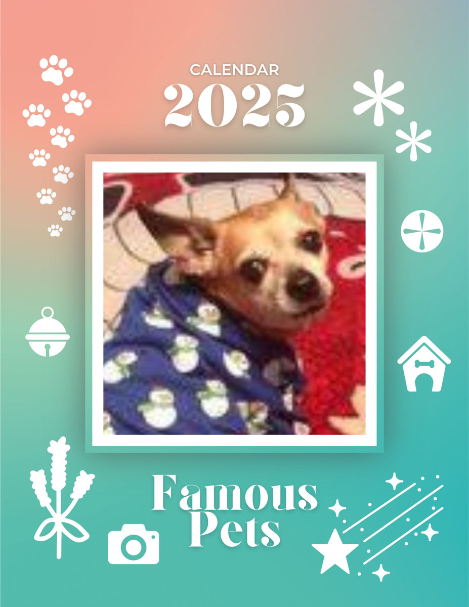 Famous Pets 2025 Wall Calendar (PreOrder) Praise My Pet!