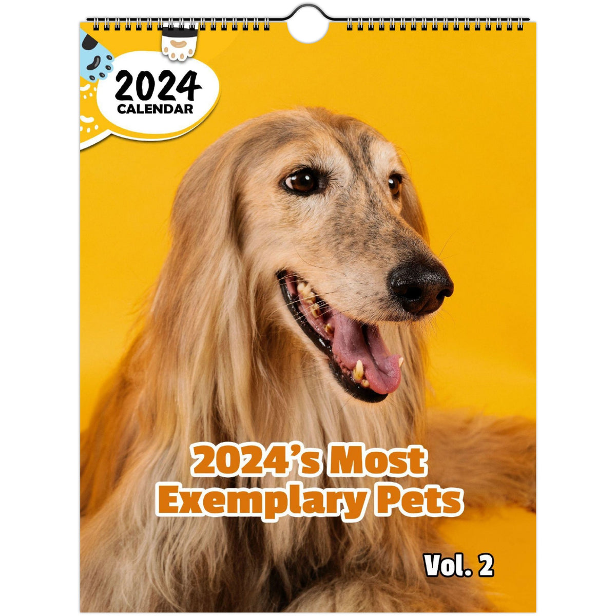 2024's Most Exemplary Pets Volume Two 2024 Wall Calendar (Published