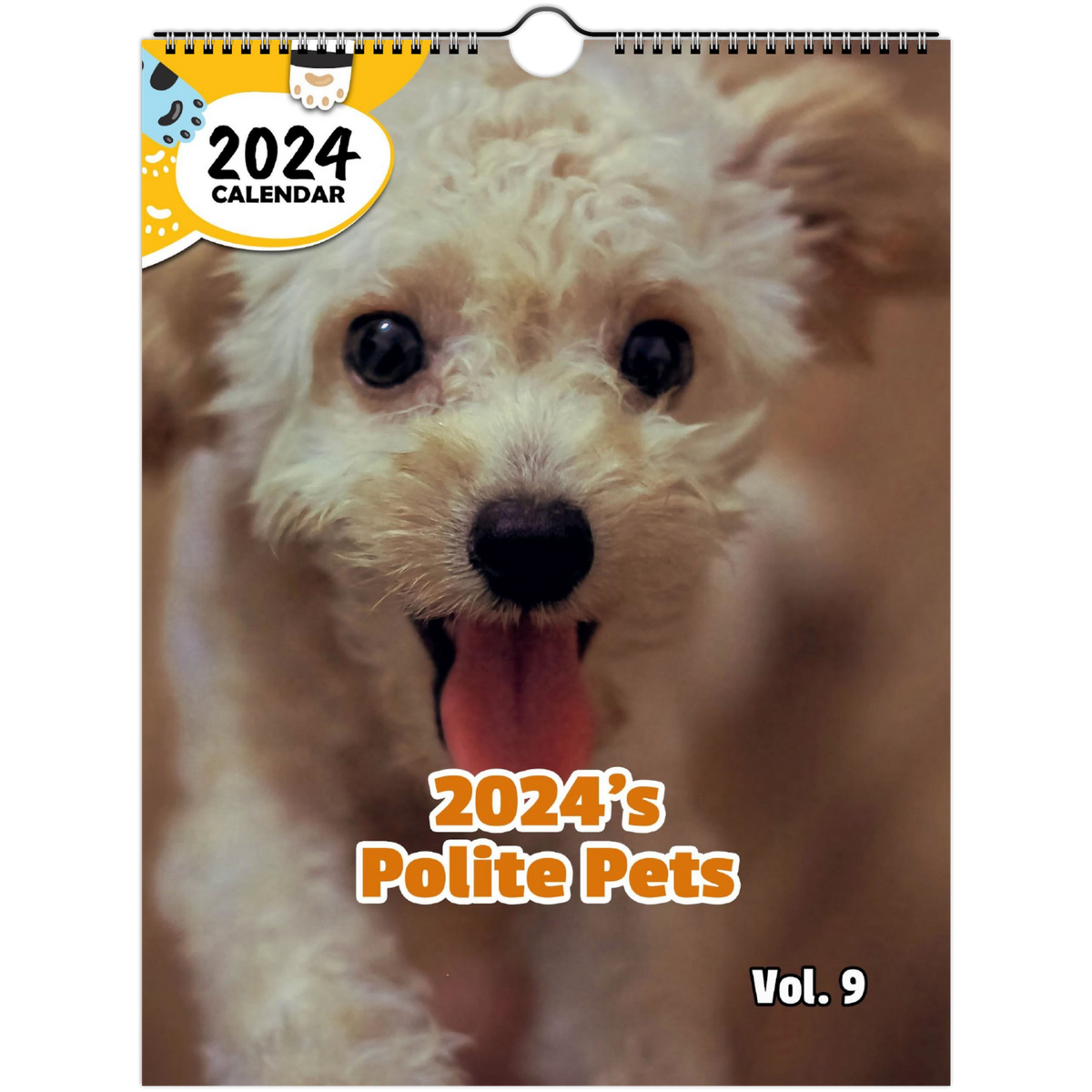 2024's Polite Pets Volume Nine 2024 Wall Calendar (PreOrder) Praise