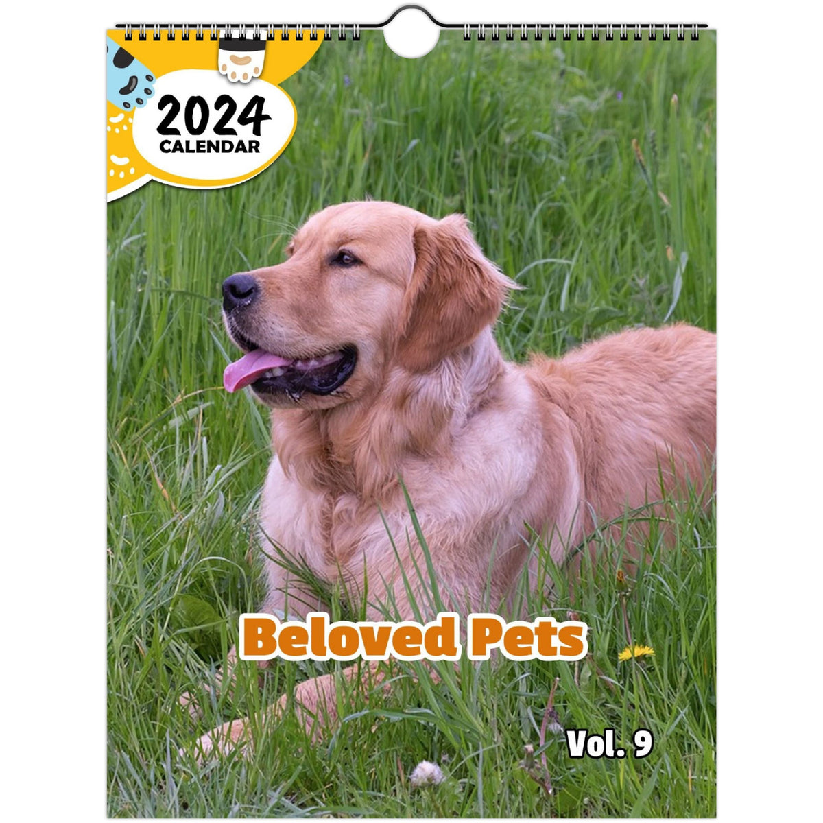 Beloved Pets Volume Nine 2024 Wall Calendar (Published) Praise My Pet!