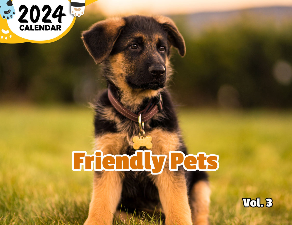 Friendly Pets Volume Three 2024 Wall Calendar (PreOrder) Praise My Pet!