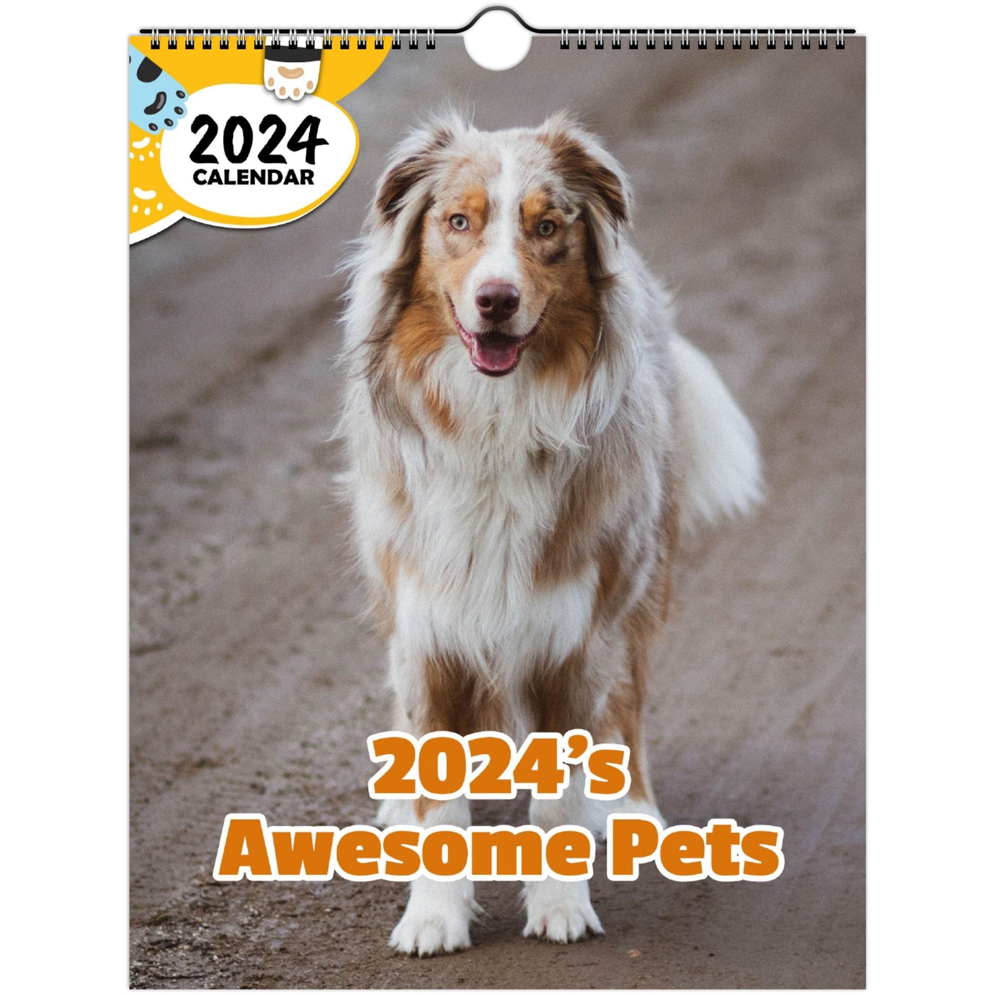 2024's Awesome Pets: 2024 Wall Calendar (Published)