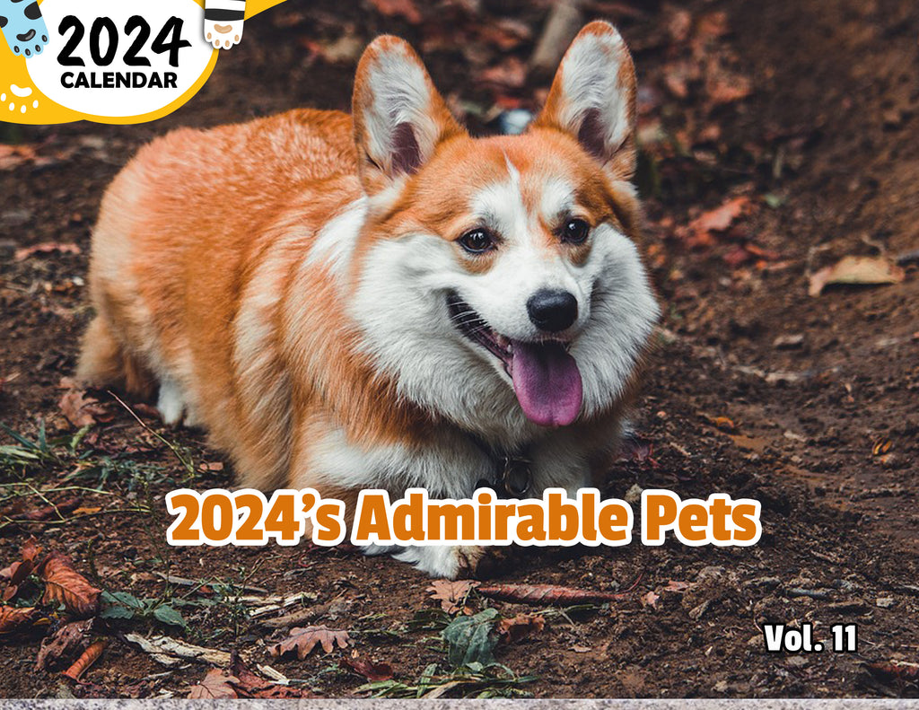 2024's Admirable Pets Volume Eleven: 2024 Wall Calendar (Published)