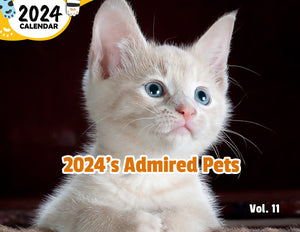 2024's Admired Pets Volume Eleven: 2024 Wall Calendar (Published)