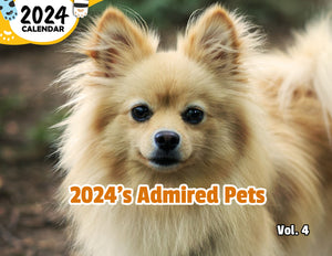 2024's Admired Pets Volume Four: 2024 Wall Calendar (Published)