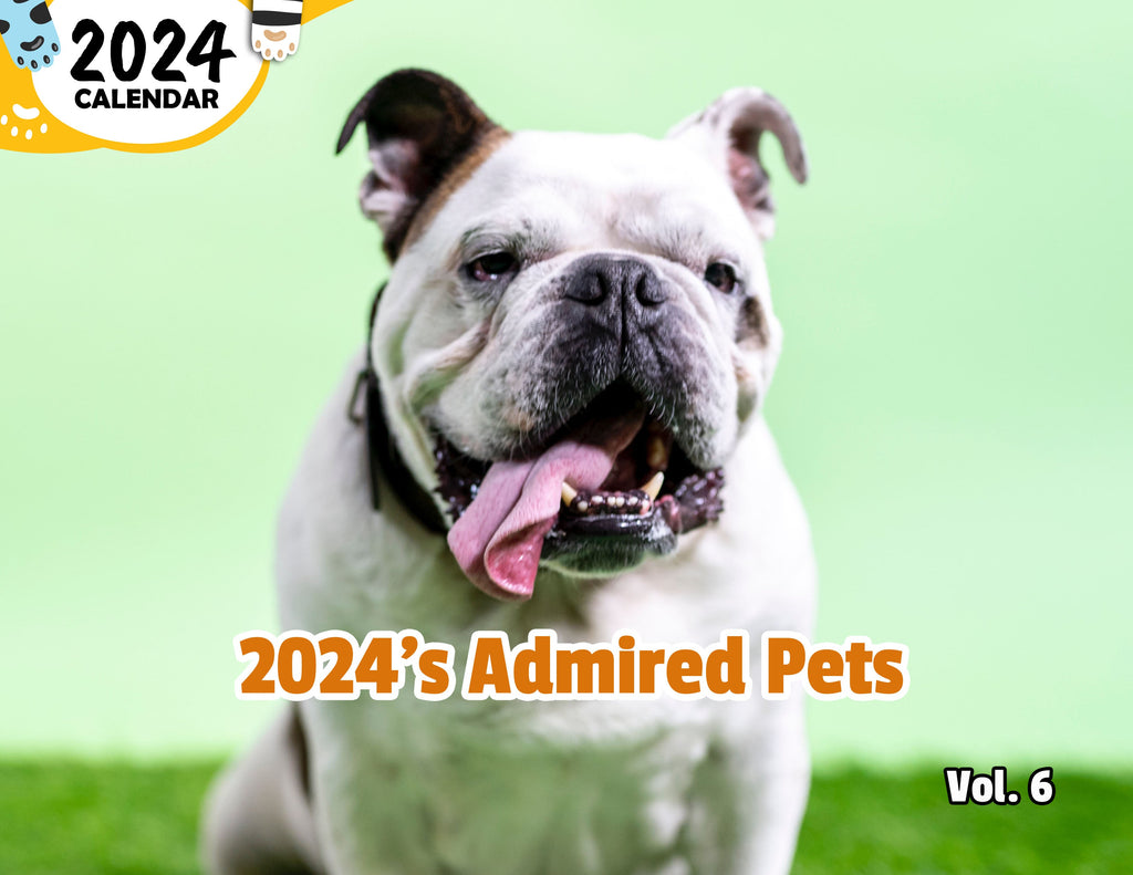 2024's Admired Pets Volume Six: 2024 Wall Calendar (Published)