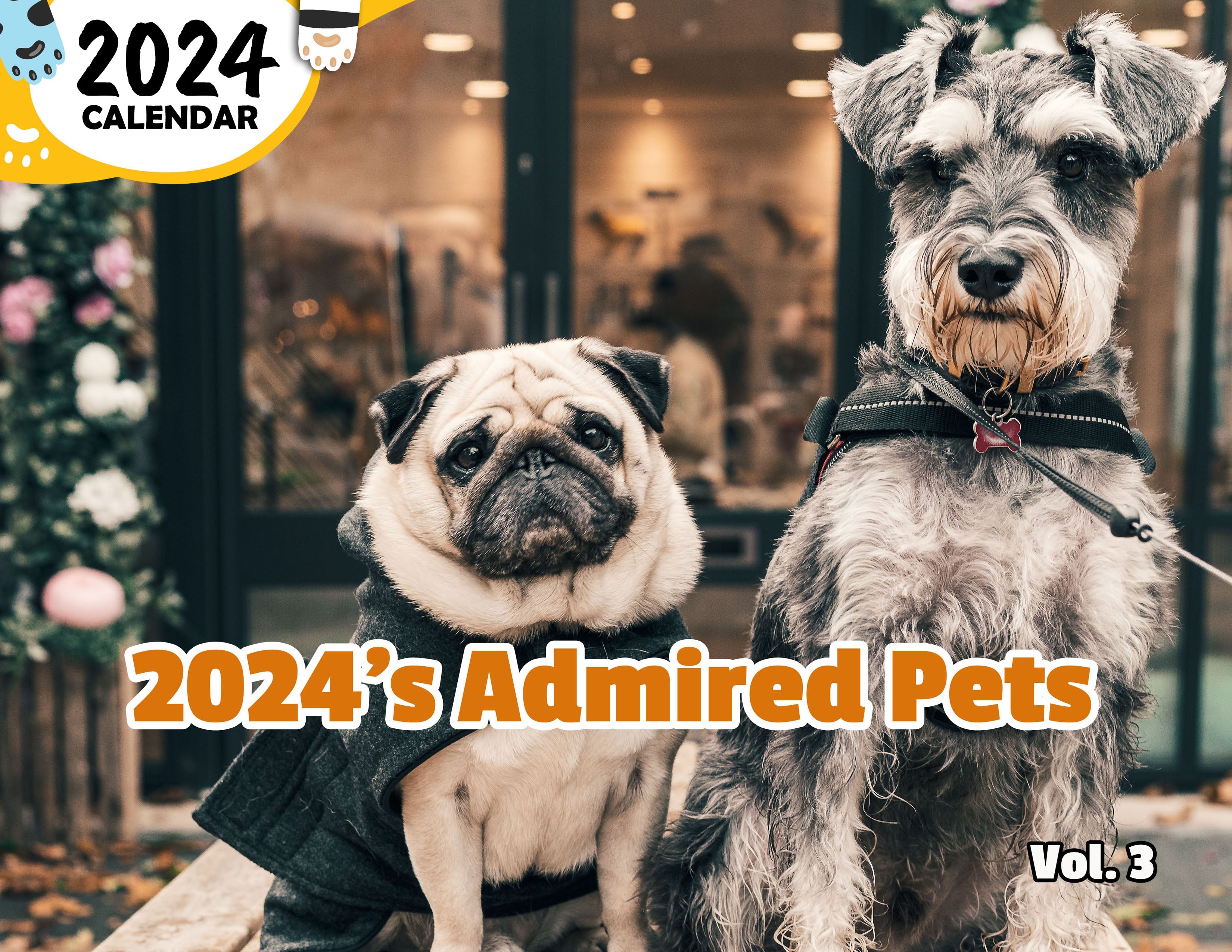 2024's Admired Pets Volume Three: 2024 Wall Calendar (Published)