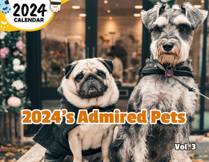 2024's Admired Pets Volume Three: 2024 Wall Calendar (Published)