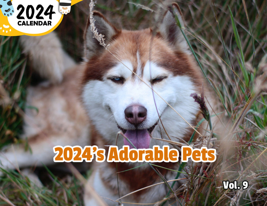 2024's Adorable Pets Volume Nine: 2024 Wall Calendar (Published)