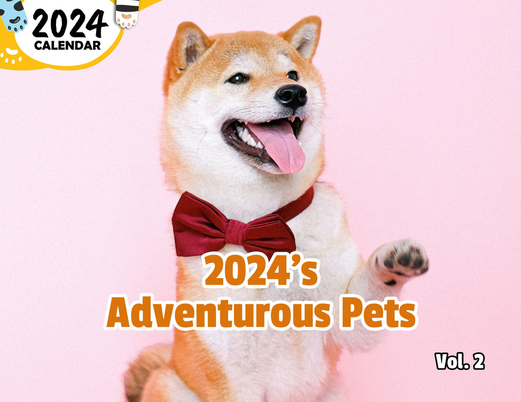 2024's Adventurous Pets Volume Two: 2024 Wall Calendar (Published)