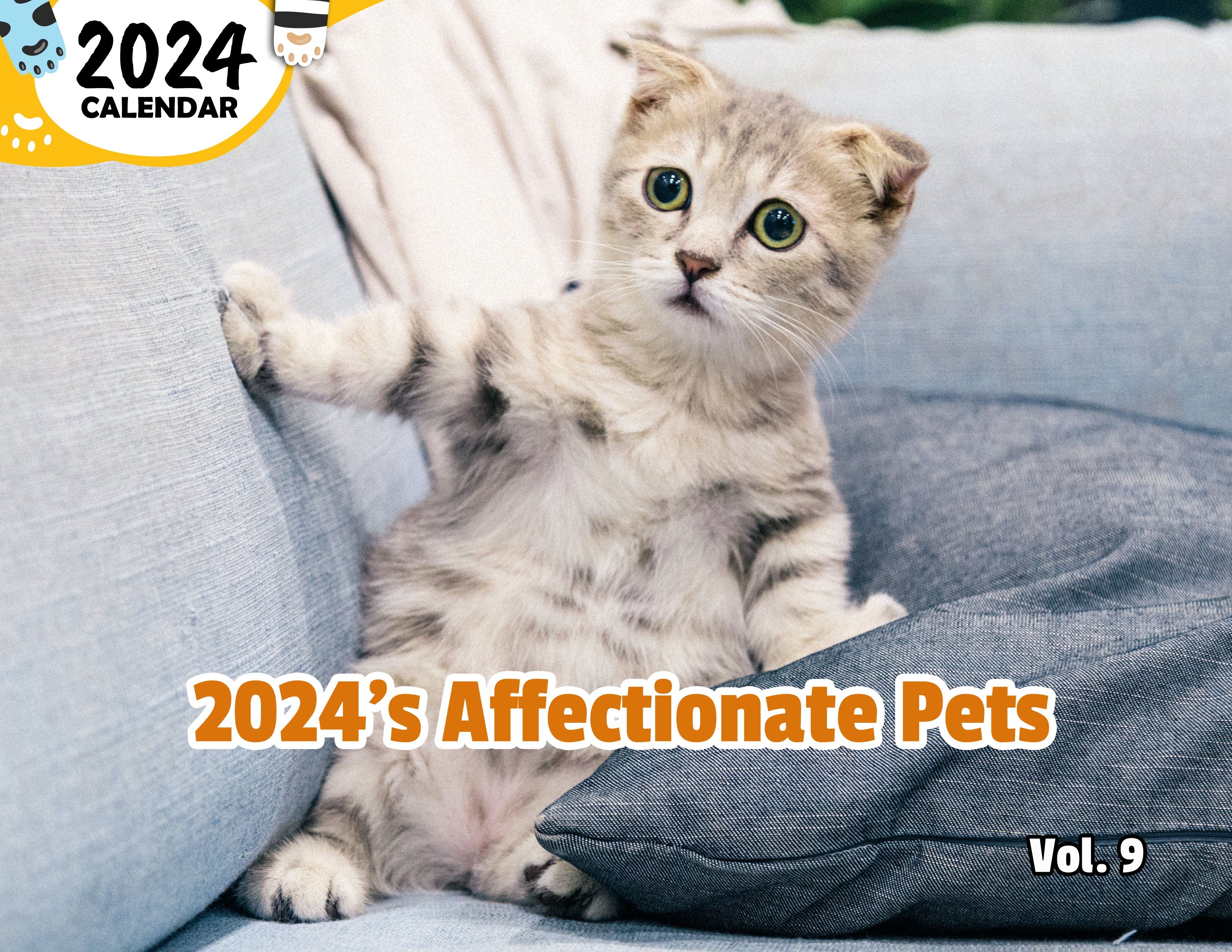 2024's Affectionate Pets Volume Nine: 2024 Wall Calendar (Published)