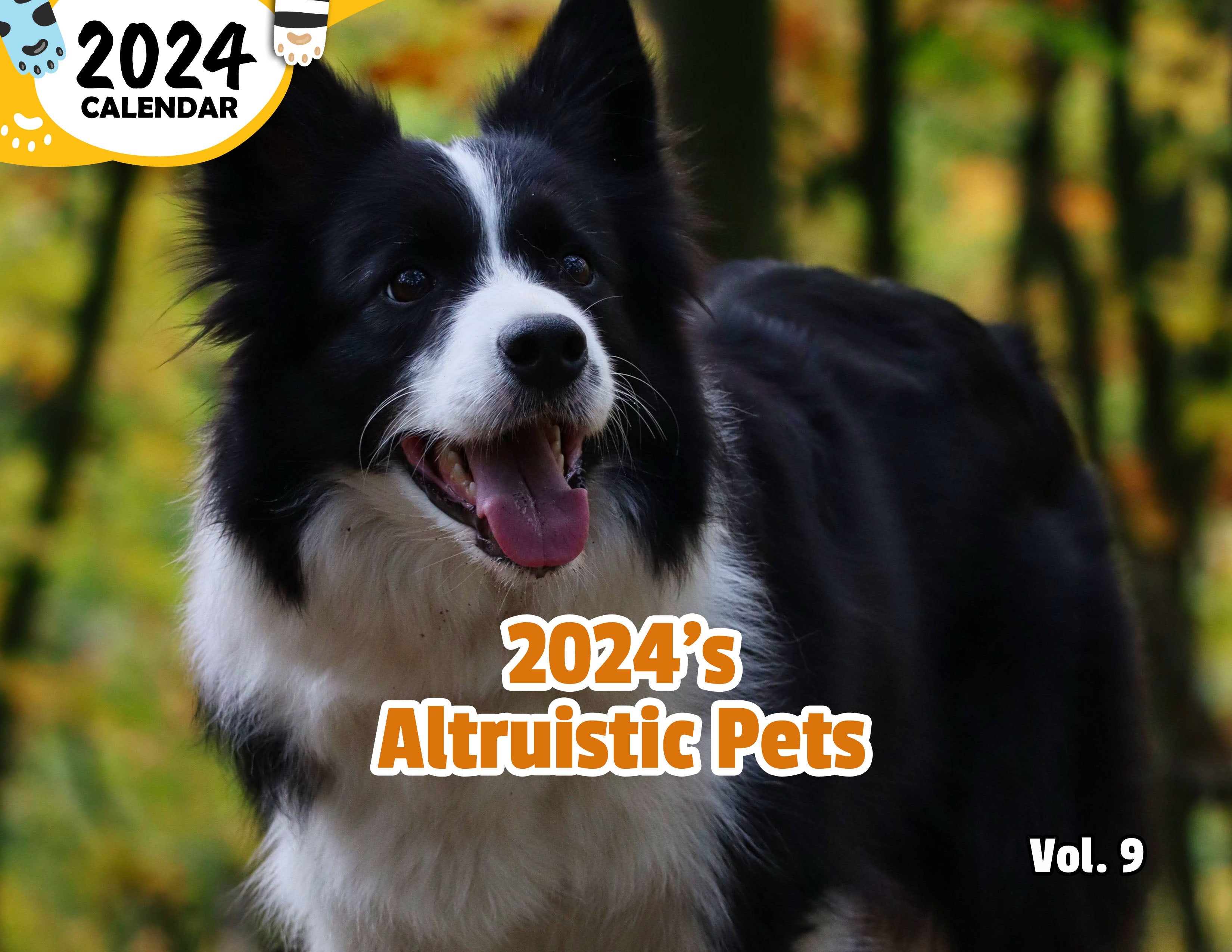 2024's Altruistic Pets Volume Nine: 2024 Wall Calendar (Published)