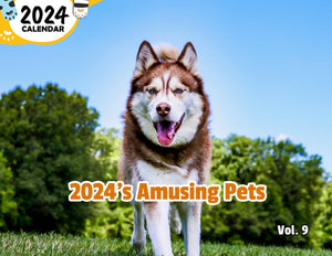 2024's Amusing Pets Volume Nine: 2024 Wall Calendar (Published)