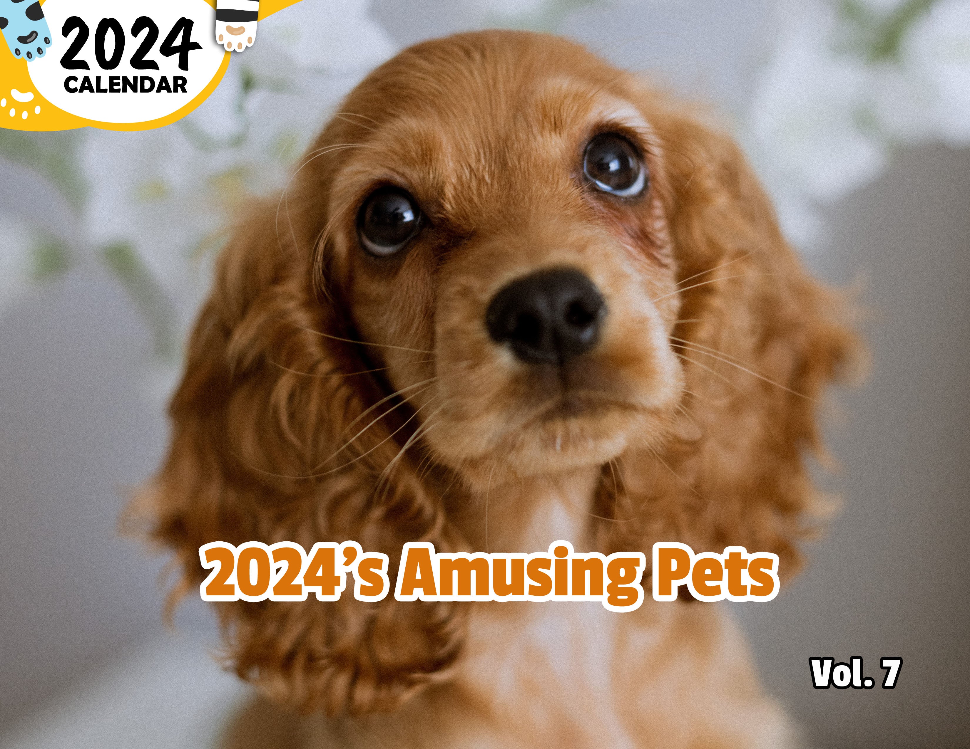 2024's Amusing Pets Volume Seven: 2024 Wall Calendar (Published)