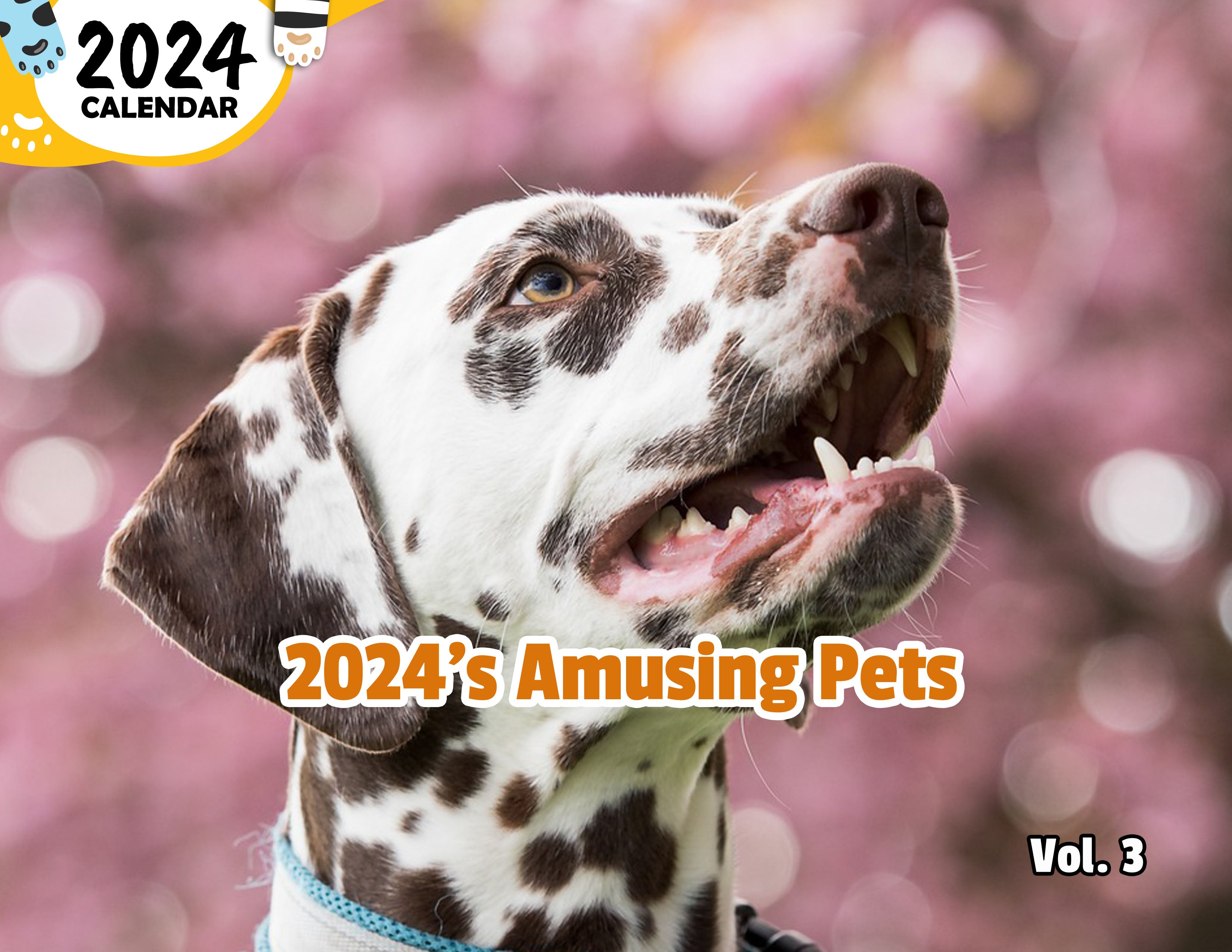 2024's Amusing Pets Volume Three: 2024 Wall Calendar (Published)