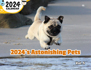 2024's Astonishing Pets Volume Five: 2024 Wall Calendar (Published)