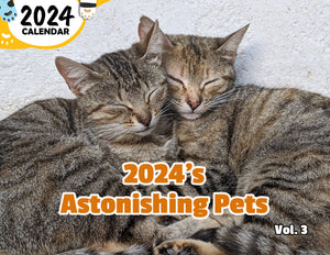 2024's Astonishing Pets Volume Three: 2024 Wall Calendar (Published)