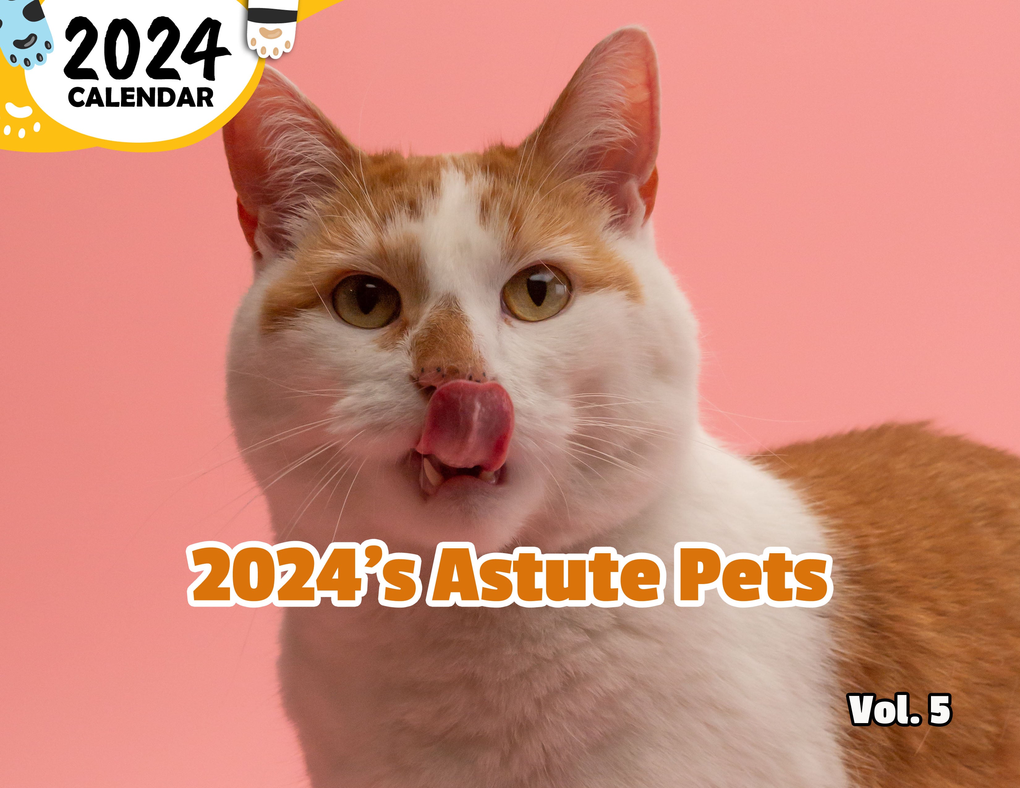 2024's Astute Pets Volume Five: 2024 Wall Calendar (Published)