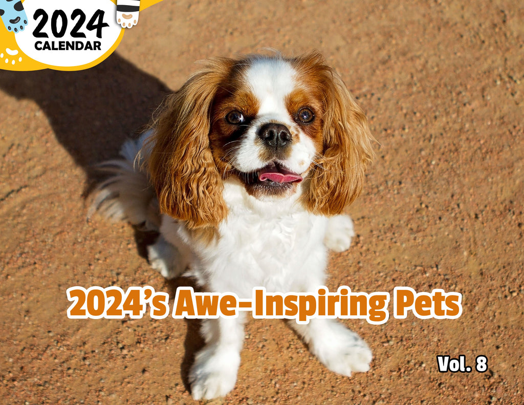 2024's Awe-Inspiring Pets Volume Eight: 2024 Wall Calendar (Published)