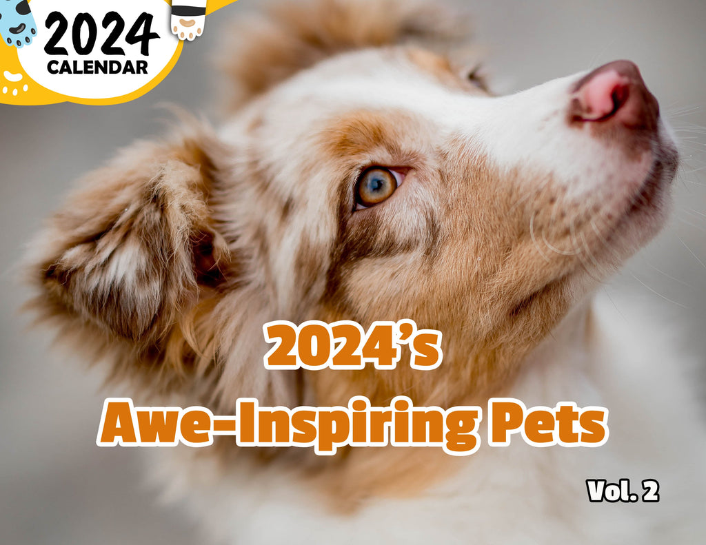 2024's Awe-Inspiring Pets Volume Two: 2024 Wall Calendar (Published)