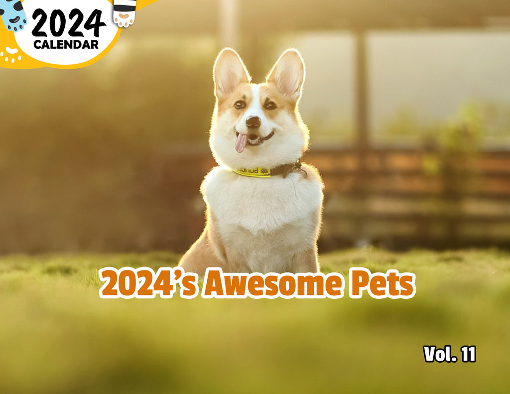 2024's Awesome Pets Volume Eleven: 2024 Wall Calendar (Published)