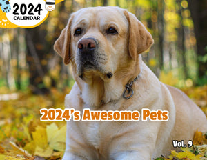 2024's Awesome Pets Volume Nine: 2024 Wall Calendar (Published)