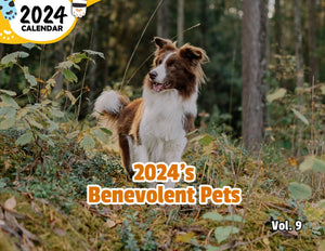 2024's Benevolent Pets Volume Nine: 2024 Wall Calendar (Published)