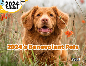 2024's Benevolent Pets Volume Two: 2024 Wall Calendar (Published)