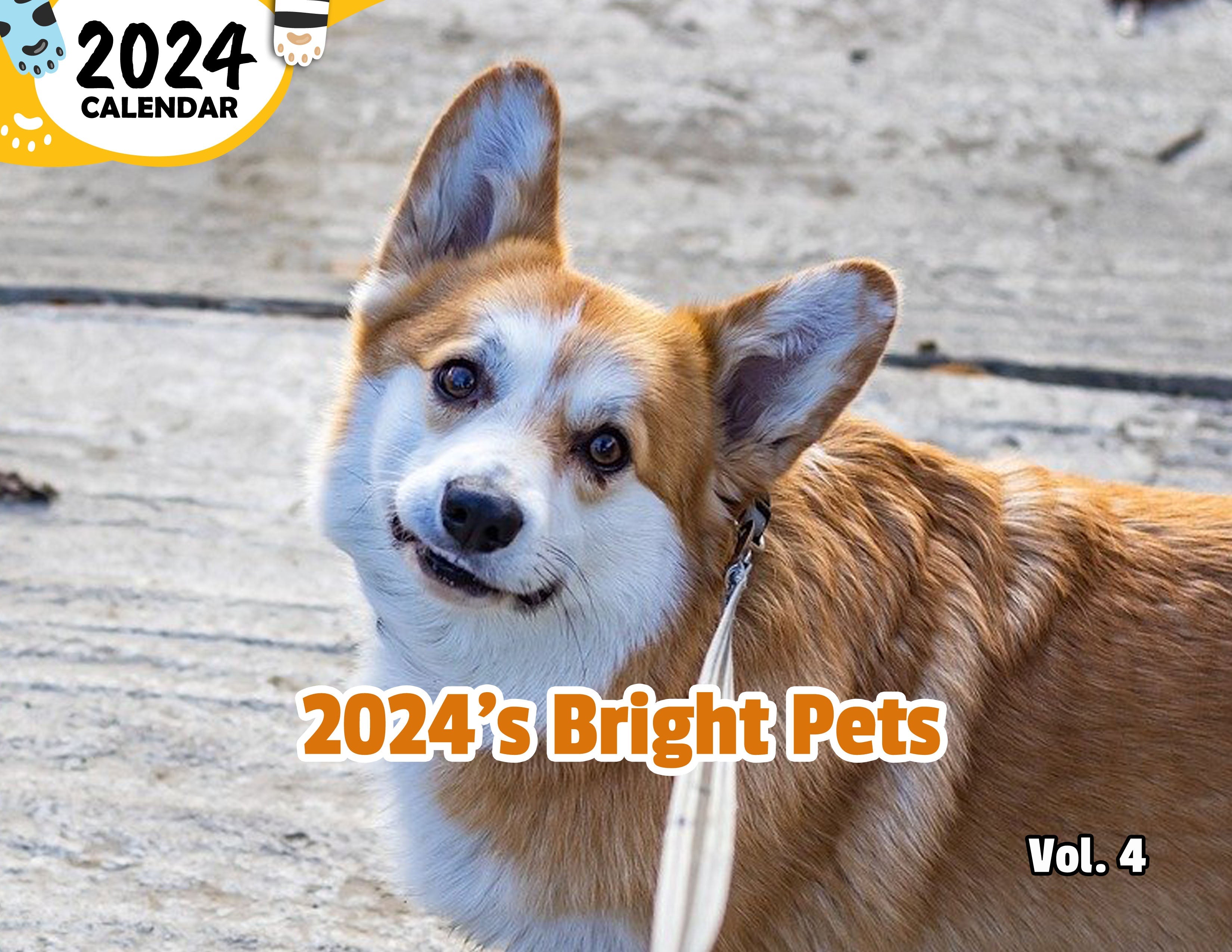 2024's Bright Pets Volume Four: 2024 Wall Calendar (Published)