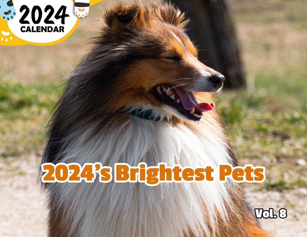 2024's Brightest Pets Volume Eight: 2024 Wall Calendar (Published)