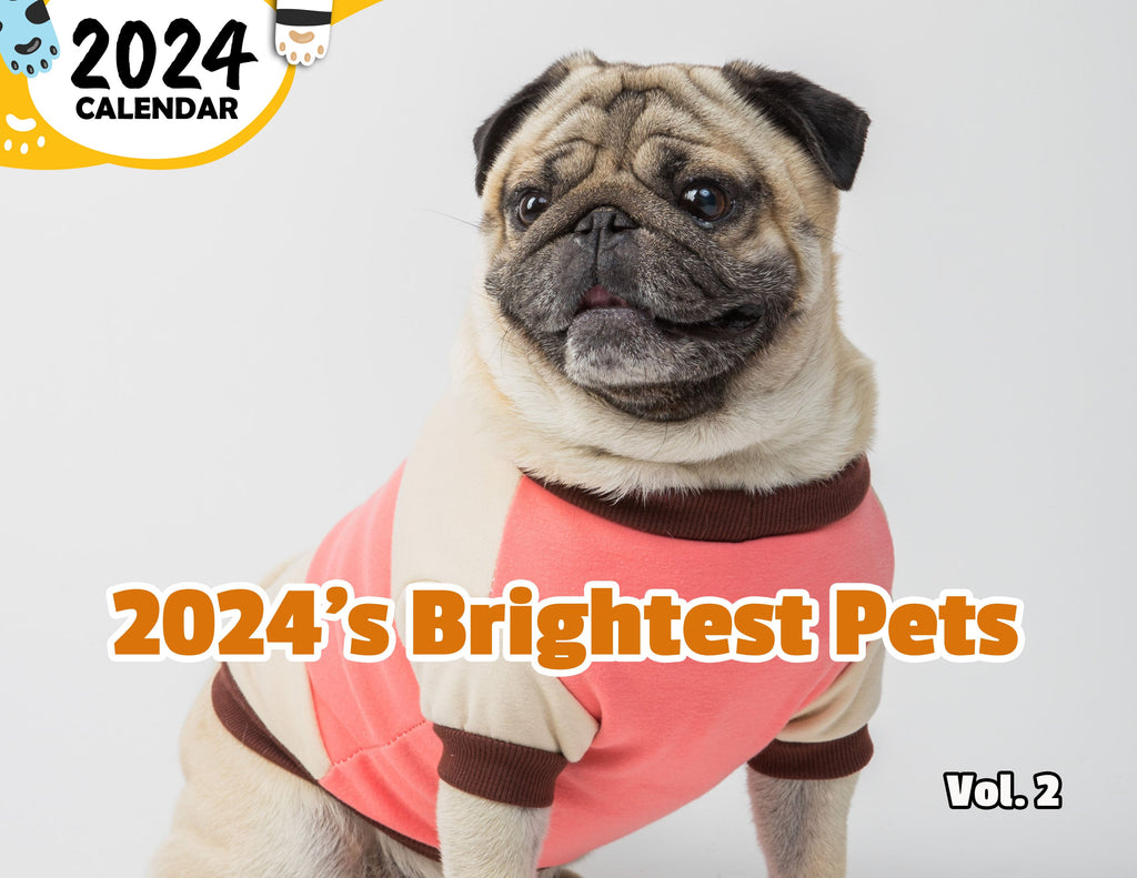 2024's Brightest Pets Volume Two: 2024 Wall Calendar (Published)