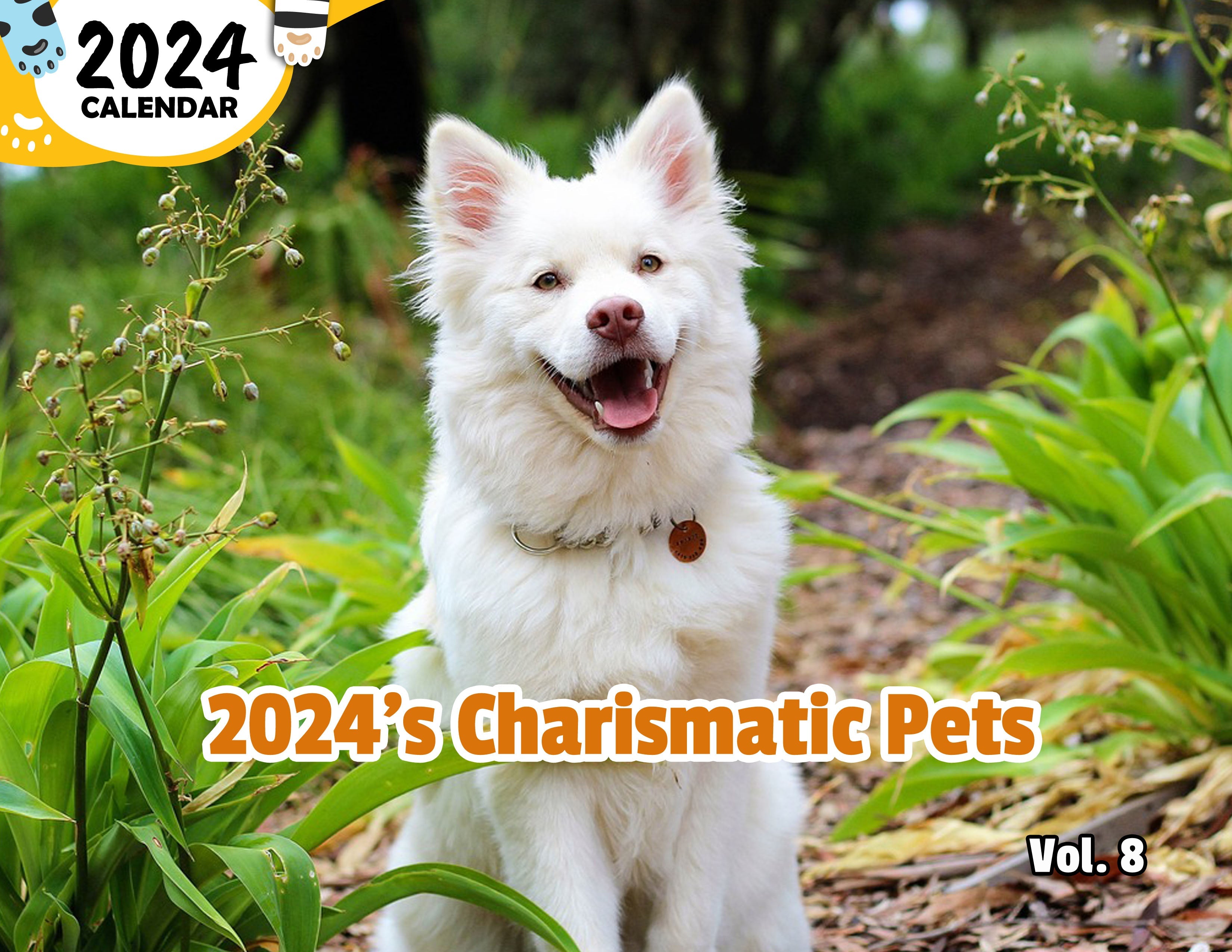 2024's Charismatic Pets Volume Eight: 2024 Wall Calendar (Published)