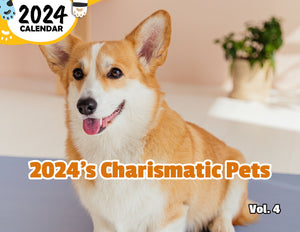 2024's Charismatic Pets Volume Four: 2024 Wall Calendar (Published)