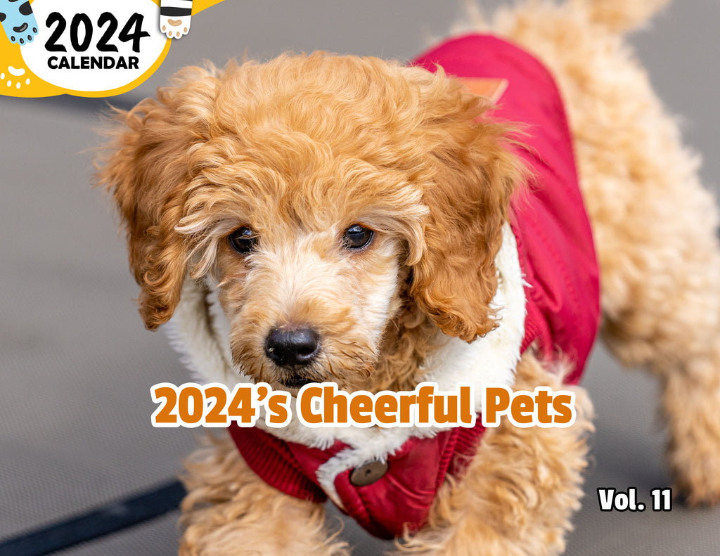 2024's Cheerful Pets Volume Eleven: 2024 Wall Calendar (Published)