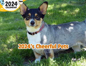 2024's Cheerful Pets Volume Four: 2024 Wall Calendar (Published)