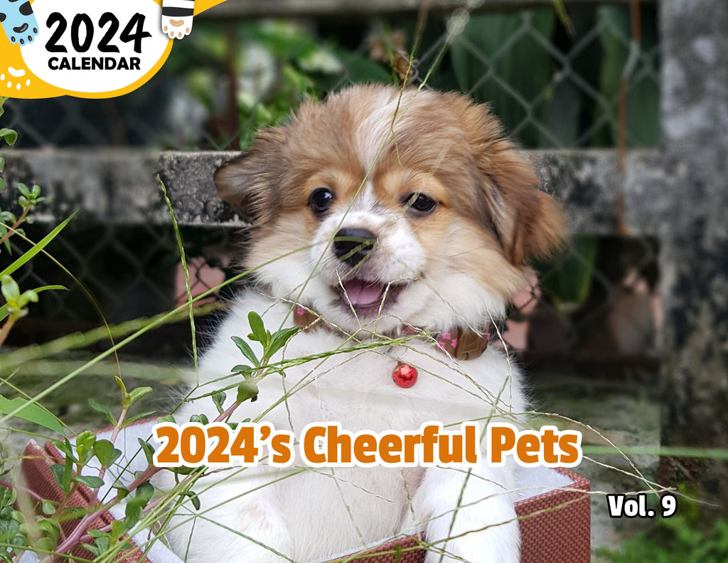 2024's Cheerful Pets Volume Nine: 2024 Wall Calendar (Published)