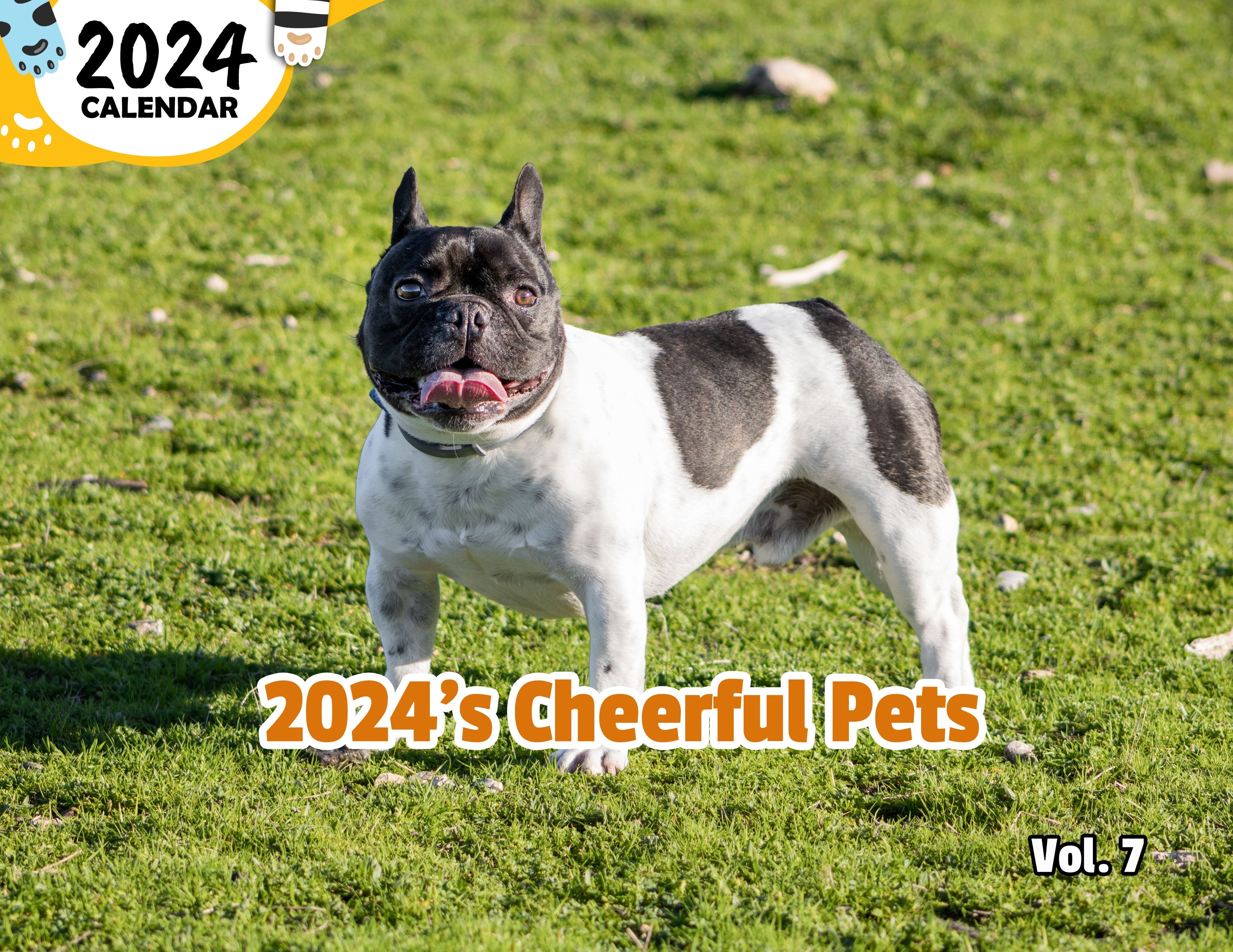 2024's Cheerful Pets Volume Seven: 2024 Wall Calendar (Published)