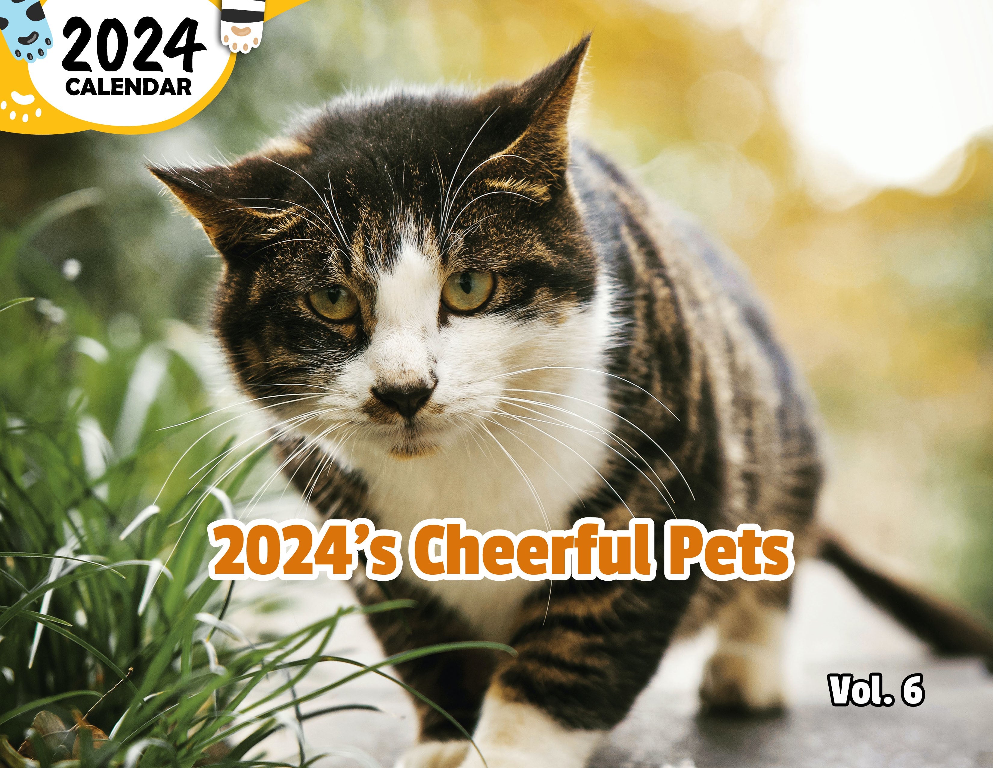 2024's Cheerful Pets Volume Six: 2024 Wall Calendar (Published)