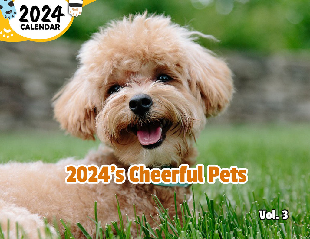 2024's Cheerful Pets Volume Three: 2024 Wall Calendar (Published)