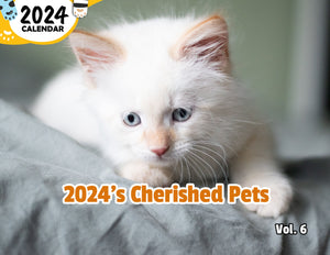 2024's Cherished Pets Volume Six: 2024 Wall Calendar (Published)