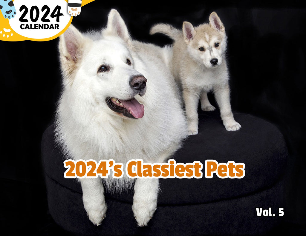 2024's Classiest Pets Volume Five: 2024 Wall Calendar (Published)