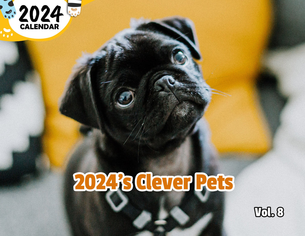 2024's Clever Pets Volume Eight: 2024 Wall Calendar (Published)