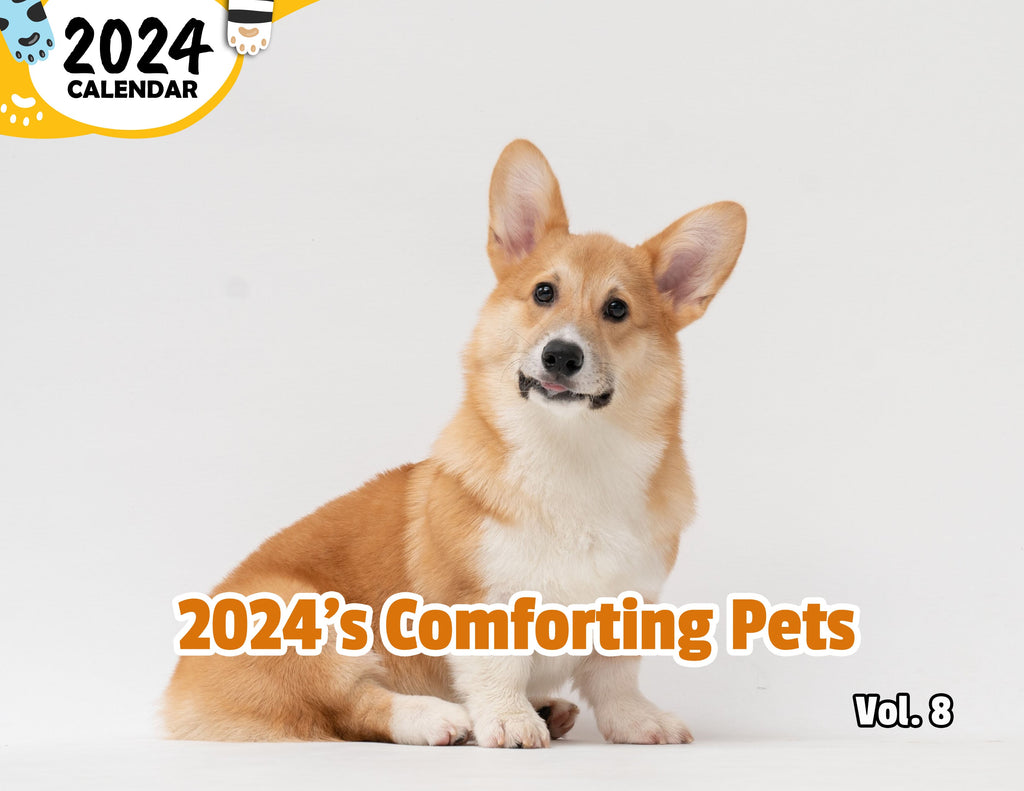 2024's Comforting Pets Volume Eight: 2024 Wall Calendar (Published)