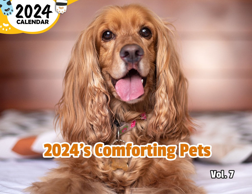 2024's Comforting Pets Volume Seven: 2024 Wall Calendar (Published)