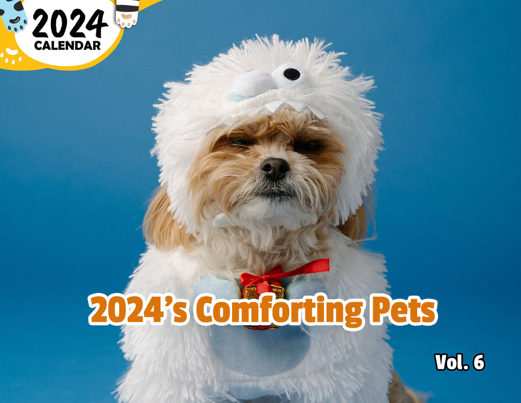 2024's Comforting Pets Volume Six: 2024 Wall Calendar (Published)